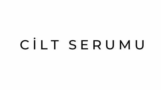 Cilt Serumu